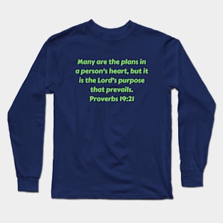 Bible Verse Proverbs 19:21 Long Sleeve T-Shirt